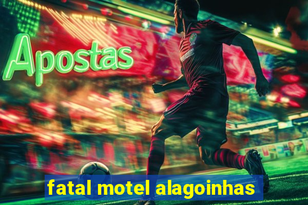 fatal motel alagoinhas